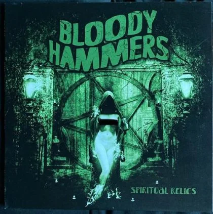 Bloody Hammers – Spiritual Relics, Vinyl LP Record, Album (2013, Netherlands)