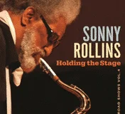 Sonny Rollins, Holding The Stage (Road Shows Vol. 4) 2LP