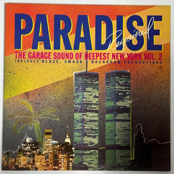 Paradise Regained: The Garage Sound Of Deepest New York Vol. 2