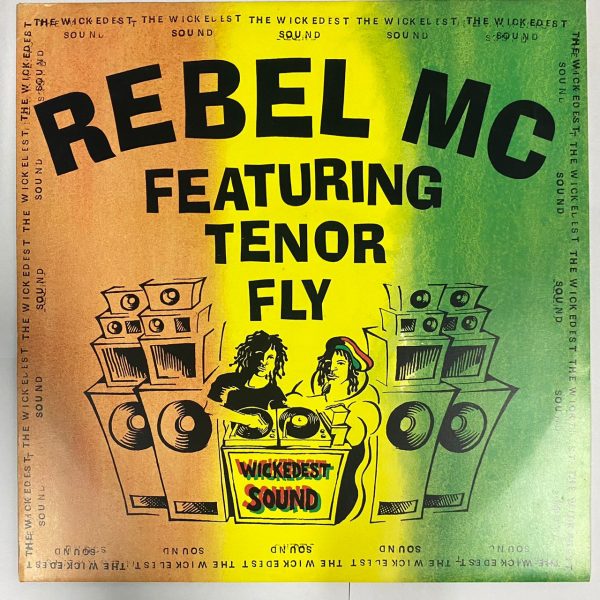 Rebel MC Featuring Tenor Fly ' The Wickedest Sound Vinyl