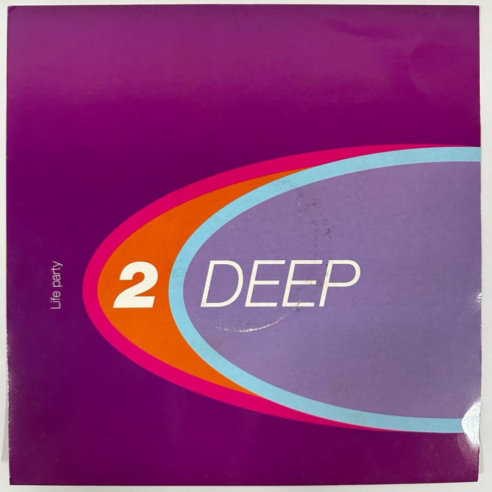 2 Deep - Life Party