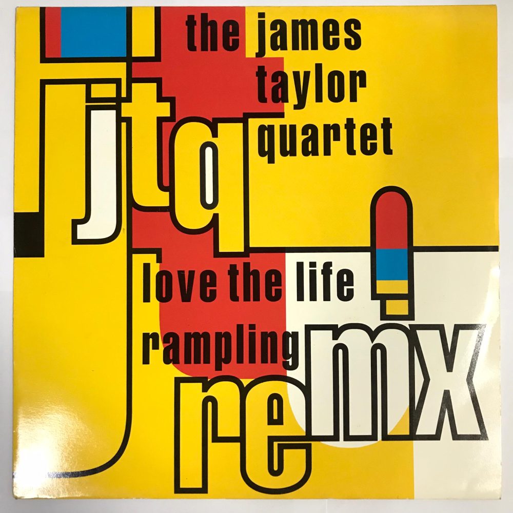 The James Taylor Quartet - Love The Life (Rampling Remix) Vinyl