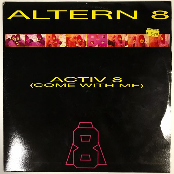 Altern 8 - Activ 8 (Come With Me) Vinyl