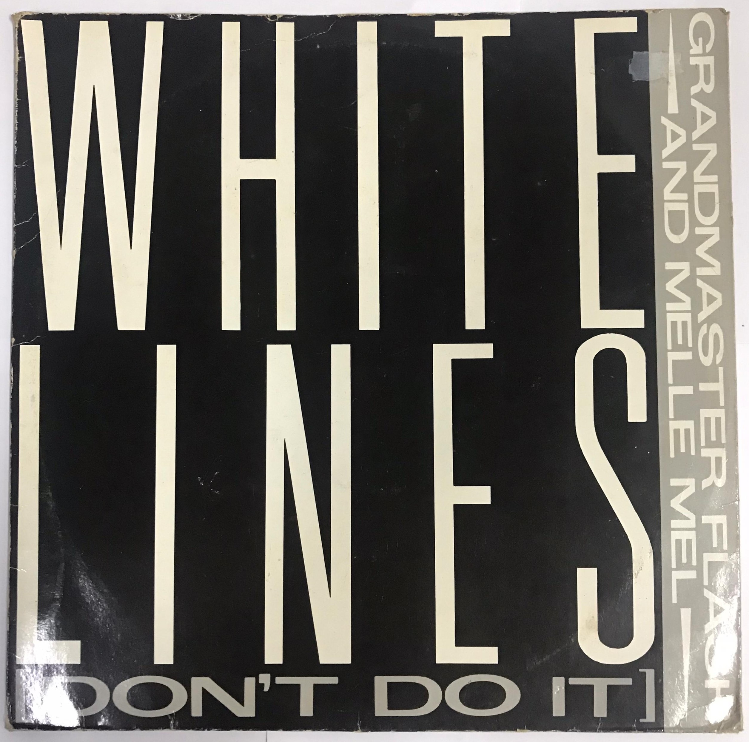 Grandmaster Flash And Melle Mel - White Lines (Don't Do It) Vinyl