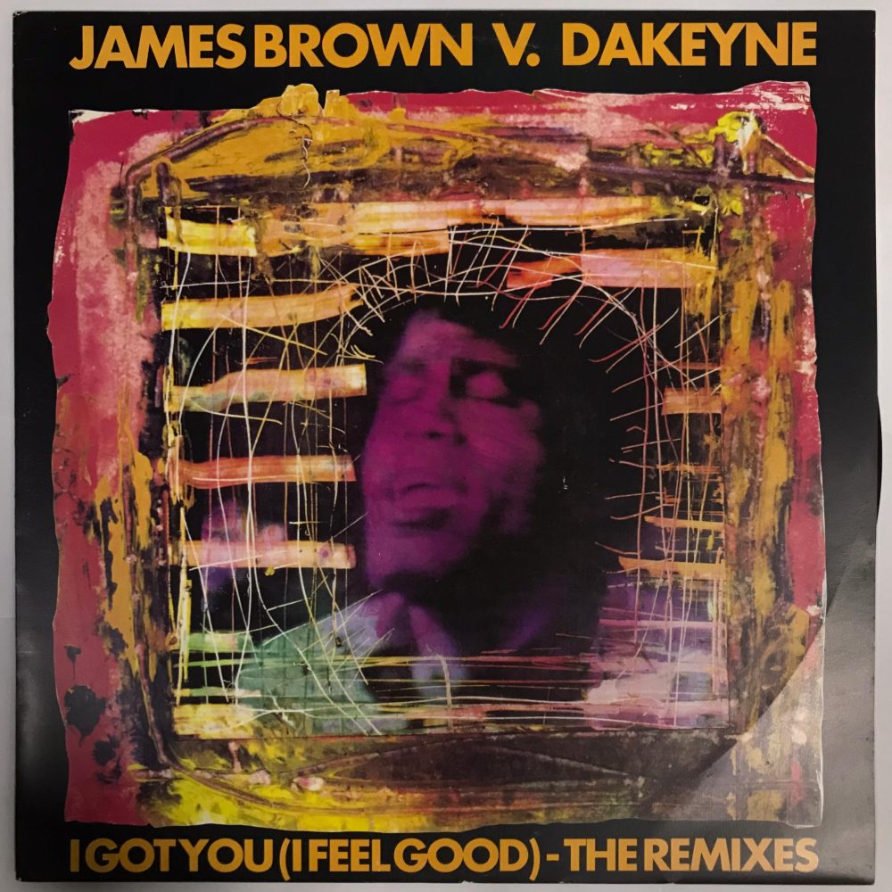 James Brown V. Dakeyne - I Got You (I Feel Good) (The Remixes) Vinyl Record