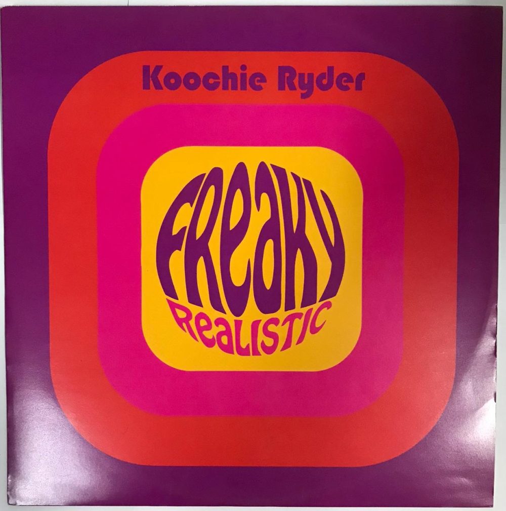 Freaky Realistic - Koochie Ryder Vinyl Record