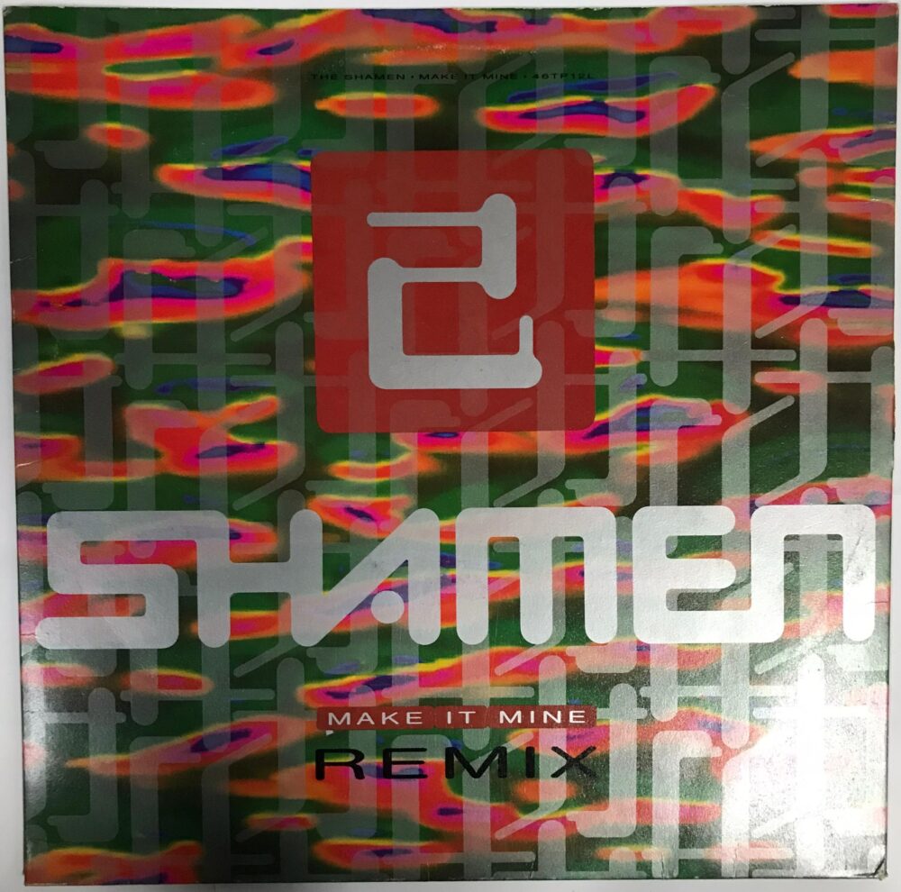 The Shamen - Make It Mine (Remix)_12"45RPM_Single_Vinyl_record