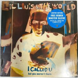Lil Louis & The World - I Called U (But You Weren't There)_12"Single_45RPM_Vinyl_Record
