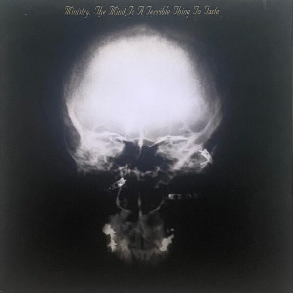 Ministry - The Mind Is A Terrible Thing To Taste